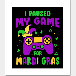 I Paused My Game For Mardi Gras Video Game Controller Posters and Art